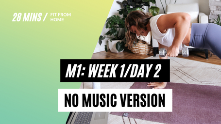 NO MUSIC - M1: Week 1/Day 2